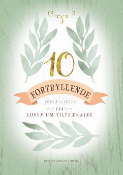 10 Fortryllende Fortællinger (eBook, ePUB) - Jensen, Bettina Møller