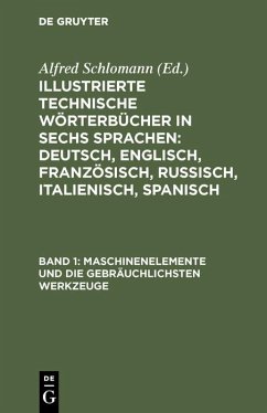 Maschinenelemente und die gebräuchlichsten Werkzeuge (eBook, PDF)