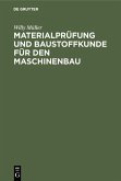 Materialprüfung und Baustoffkunde für den Maschinenbau (eBook, PDF)