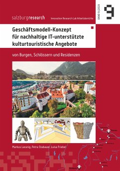 Geschäftsmodell-Konzept für nachhaltige IT-unterstützte kulturtouristische Angebote (eBook, ePUB) - Lassnig, Markus; Stabauer, Petra; Friebel, Luisa