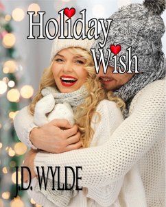 Holiday Wish (eBook, ePUB) - Wylde, J. D.