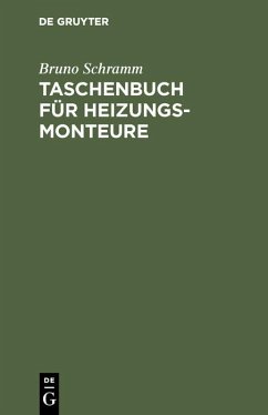 Taschenbuch für Heizungs-Monteure (eBook, PDF) - Schramm, Bruno