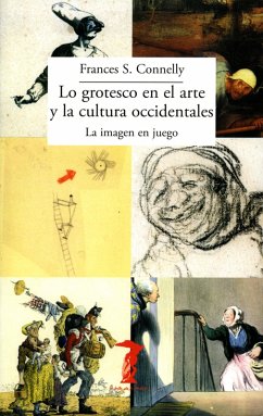 Lo grotesco en el arte y la cultura occidentales (eBook, ePUB) - Connelly, Frances S.
