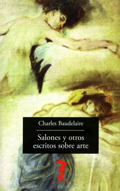 Salones y otros escritos sobre arte (eBook, ePUB) - Baudelaire, Charles