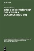 Eine Gerichtsreform des Kaisers Claudius (BGU 611) (eBook, PDF)
