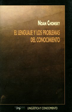 El lenguaje y los problemas del conocimiento (eBook, ePUB) - Chomsky, Noam