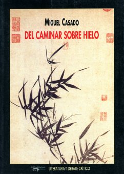 Del caminar sobre hielo (eBook, ePUB) - Casado, Miguel