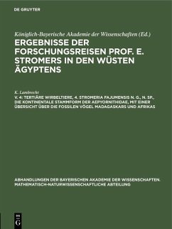 Cover Tertiäre Wirbeltiere, 4. Stromeria fajumensis n. g., n. sp., die kontinentale Stammform der Aepyornithidae, mit einer Übersicht über die fossilen Vögel Madagaskars und Afrikas (eBook, PDF)