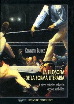 La filosofía de la forma literaria (eBook, ePUB) - Burke, Kenneth