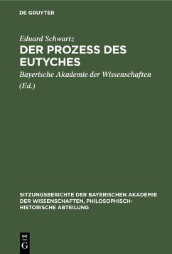 Der Prozess des Eutyches (eBook, PDF) - Schwartz, Eduard