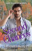 Second Chances (Aspen Gold Series, #5) (eBook, ePUB) Second Chances (Aspen Gold Series, #5) (eBook, ePUB)
