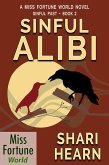 Sinful Alibi (Miss Fortune World: Sinful Past, #2) (eBook, ePUB)