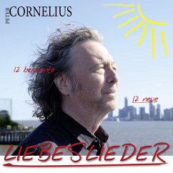 Liebeslieder-12 Bekannte 12 Neue - Cornelius,Peter