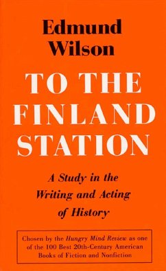 To the Finland Station (eBook, ePUB) - Wilson, Edmund