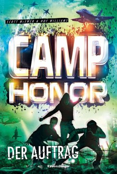 Der Auftrag / Camp Honor Bd.2 (eBook, ePUB) - Mcewen, Scott; Williams, Hof