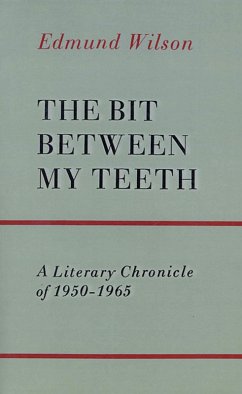 The Bit Between My Teeth (eBook, ePUB) - Wilson, Edmund