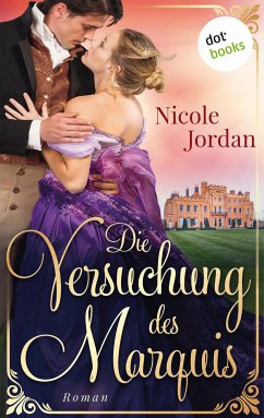 Die Versuchung des Marquis / Regency Love Bd.3 (eBook, ePUB) - Jordan, Nicole