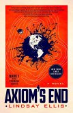 Axiom's End (eBook, ePUB) Axiom's End (eBook, ePUB)