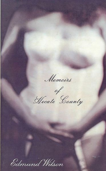 Memoirs of Hecate County (eBook, ePUB) Memoirs of Hecate County (eBook, ePUB)