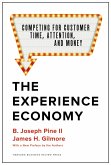 The Experience Economy, With a New Preface by the Authors (eBook, ePUB)