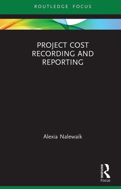 Project Cost Recording and Reporting (eBook, ePUB) - Nalewaik, Alexia