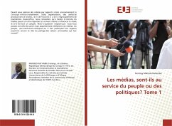 Les médias, sont-ils au service du peuple ou des politiques? Tome 1 - Mikindo Kat'ambu, Fammyy