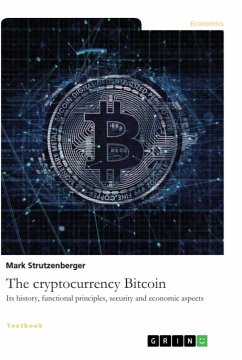 The cryptocurrency Bitcoin. Its history, functional principles, security and economic aspects