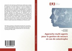 Approche multi-agents pour la gestion de secours en cas de catastrophe - Mguis, Fethi;Ghedira, Khaled;Borne, Pierre