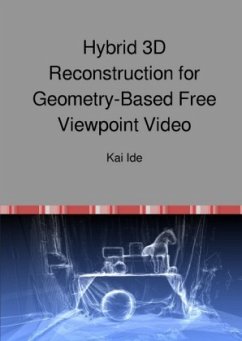Hybrid 3D Reconstruction for Geometry-Based Free Viewpoint Video - Ide, Kai