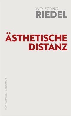 Ästhetische Distanz - Riedel, Wolfgang