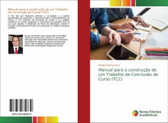 Manual para a construção de um Trabalho de Conclusão de Curso (TCC) - Núñez Novo, Benigno