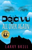 Déjà vu All Over Again (eBook, ePUB)