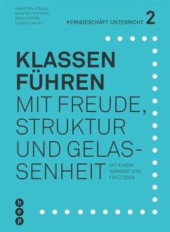 Klassen führen (E-Book) (eBook, ePUB) - Städeli, Christoph; Pfiffner, Manfred; Sterel, Saskia; Caduff, Claudio