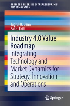 Industry 4.0 Value Roadmap (eBook, PDF) - Daim, Tuğrul U.; Faili, Zahra