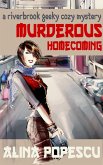 Murderous Homecoming (The Riverbrook Geeky Cozy Mysteries, #1) (eBook, ePUB)
