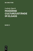 Ludwig Spach: Moderne Culturzustände im Elsass. Band 3 (eBook, PDF)