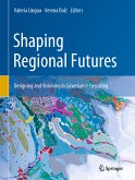 Shaping Regional Futures (eBook, PDF)