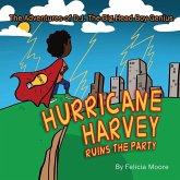 The Adventures of D.J. The Big Head Boy Genius: Hurricane Harvey Ruins The Party