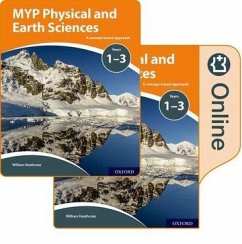 MYP Physical and Earth Sciences: a Concept Based Approach: Print and Online Pack - Heathcote, William