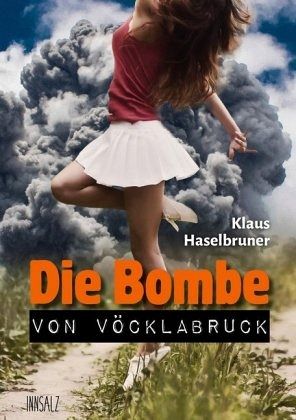 Die Bombe von Vöcklabruck