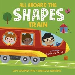 All Aboard the Shapes Train - Sims, Sean; Oxford Children's Books