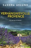 Verhängnisvolle Provence