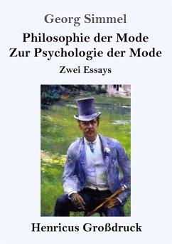 Philosophie der Mode / Zur Psychologie der Mode (Großdruck) - Simmel, Georg