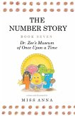 The Number Story 7 and 8: Dr. Zee's Museum of Once Upon a Time and Dr. Zee Gets a Hand to Tell Time