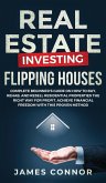 Real Estate Investing - Flipping Houses