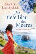 Das tiefe Blau des Meeres - Bild 1