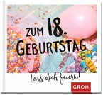 Zum 18. Geburtstag - Lass dich feiern!