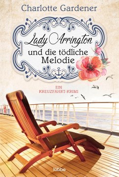 Lady Arrington und die tödliche Melodie / Mary Arrington Bd.2 - Gardener, Charlotte