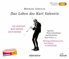 Das Leben des Karl Valentin (Sonderausgabe) - Schulte, Michael