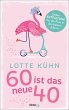 Sechzig ist das neue Vierzig - Bild 1